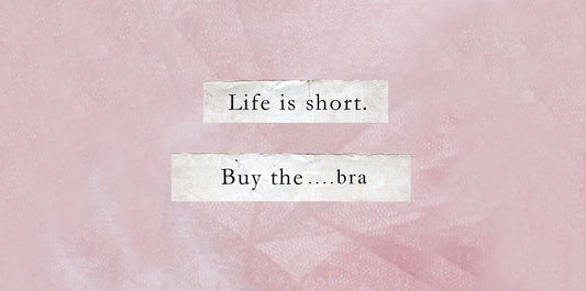 Lingerie quotes to live by